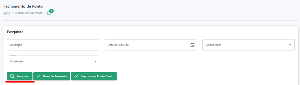 Print do menu Fechamento Menu fechamento com destaque para o botão Pesquisar