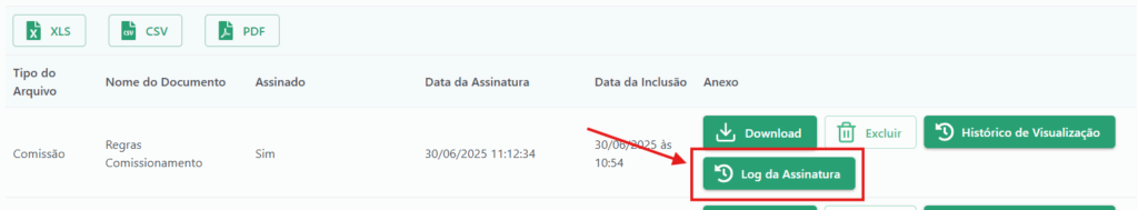 Log da Assinatura Botão para consultar o Log da Assinatura